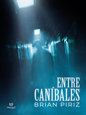 cover image of Entre caníbales